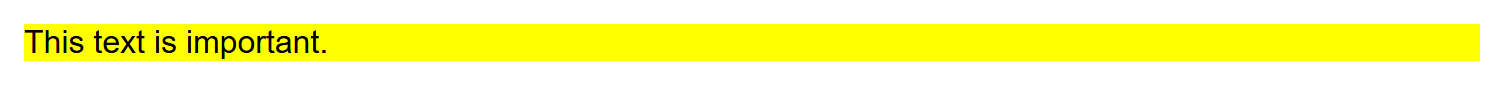 Rendered output: a paragraph reading "This text is important." with a yellow background stretching the full width of the block
