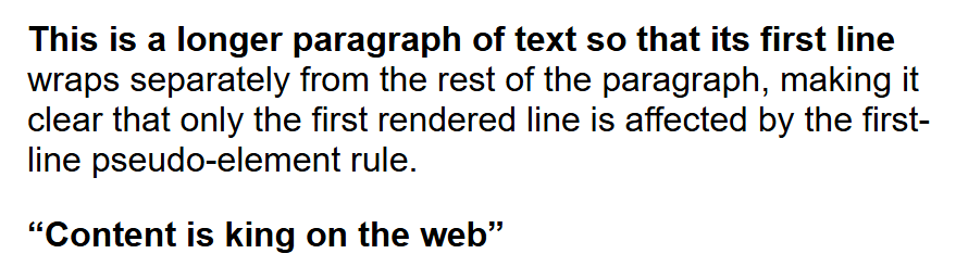 Rendered output: a paragraph whose first line is bold and the rest normal weight, and below it the bold text "Content is king on the web" wrapped in curly opening and closing quotation marks