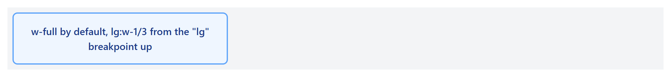 Rendered output: a light blue box nearly filling a wider gray background bar, with the box taking up roughly a third of the bar's width, at a wide desktop width above the lg breakpoint