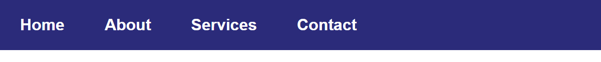 Rendered output: a dark blue horizontal navigation bar with four white links, Home, About, Services, and Contact, evenly spaced left to right